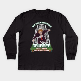 It's Not Xmas Until Hans Gruber Falls From Nakatomi Plaza Kids Long Sleeve T-Shirt